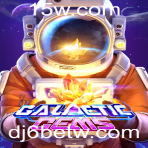 Explorando o Universo do Jogo GalacticGems com DJ6bet